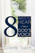 8 Ways to Hear God's Voice 
