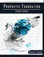 Prophetic Foundation Student Manual (Paperback) 
