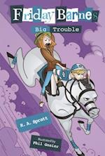 Big Trouble: A Friday Barnes Mystery