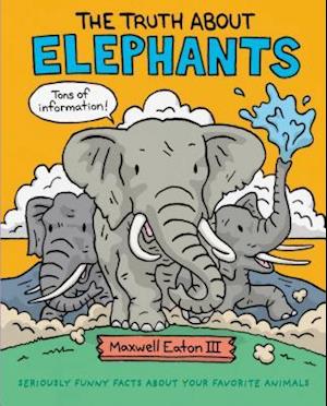 The Truth About Elephants