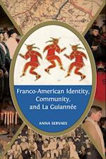 Franco-American Identity, Community, and La Guiannee