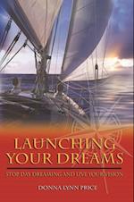 Launching Your Dreams