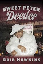 Sweet Peter Deeder