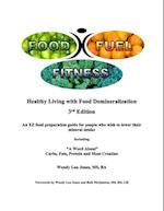 Food- Fuel-Fitness; 3rd Edition