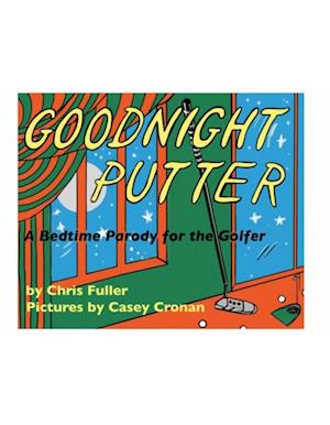 Goodnight Putter