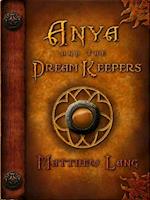 Anya and the Dream Keepers