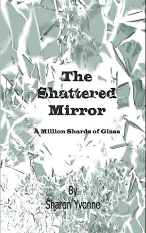 Shattered Mirror