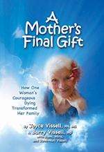 Mother's Final Gift