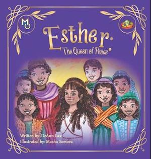 Esther: The Queen Of Peace