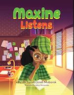 Maxine Listens