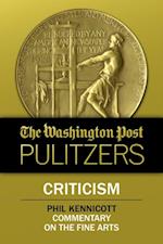 Washington Post Pulitzers: Phil Kennicott, Criticism