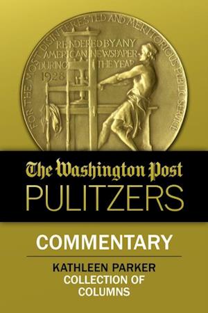 Washington Post Pulitzers: Kathleen Parker, Commentary