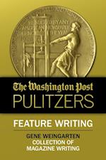 Washington Post Pulitzers: Gene Weingarten, Feature Writing