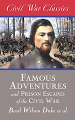 Famous Adventures and Prison Escapes of the Civil War (Civil War Classics)