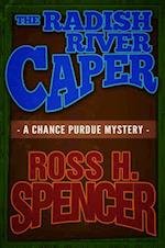 The Radish River Caper (The Chance Purdue Series - Book Five)