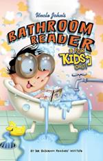 Uncle John's Bathroom Reader For Kids Only! Collectible Edition