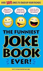 The Funniest Joke Book Ever!