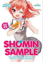 Shomin Sample: I Was Abducted by an Elite All-Girls School as a Sample Commoner Vol. 8