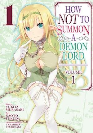 How Not to Summon a Demon Lord (Manga) Vol. 1