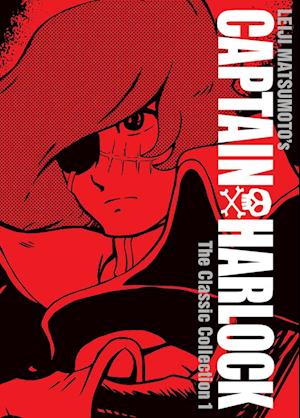 Captain Harlock: The Classic Collection Vol. 1