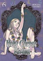Holy Corpse Rising Vol. 6