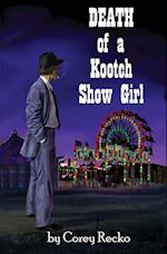 Death of a Kootch Show Girl