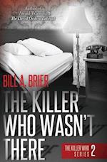 The Killer Who Wasn't There