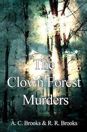 The Clown Forest Murders