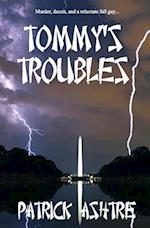 Tommy's Troubles