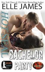 Hot SEAL, Bachelor Party: A Brotherhood Protectors/SEALs in Paradise Crossover Novel 