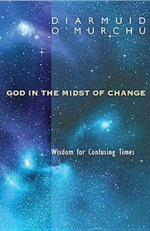 God in the Midst of Change