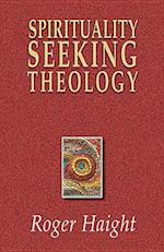 Spirituality Seeking Theology