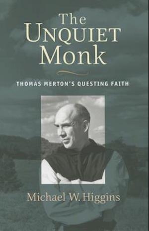 The Unquiet Monk