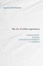 The Sin of White Supremacy