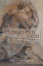 The Unmoored God