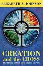 Creation and the Cross: The Mercy of God for a Planet in Peril 