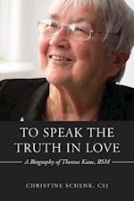 To Speak the Truth in Love