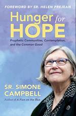 Hunger for Hope: Prophetic Communities, Contemplation, and the Common Good 