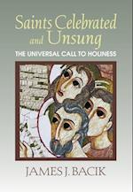 Saints Celebrated and Unsung: The Universal Call to Holiness 