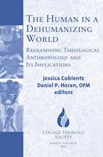 The Human in a Dehumanizing World: Reexamining Theological Anthropology and Its Implications 