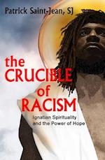 The Crucible of Racism: Ignatian Spirituality and the Power of Hope 