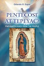 Pentecost at Tepeyac