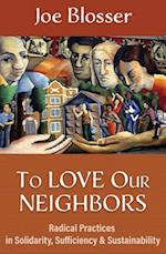 To Love Our Neighbors