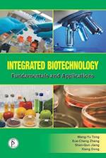 Integrated Biotechnology Fundamentals And Applications