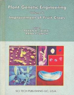 Plant Genetic Engineering (Improvement of Fruits)