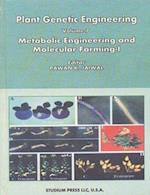 Plant Genetic Engineering (Metabolic Engineering and Molecular Farming-I)