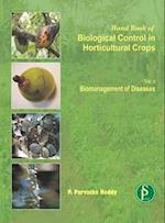 Hand Book Of Biological Control In Horticultural Crops (Biomanagement Of Diseases)