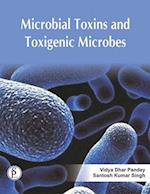 Microbial Toxins And Toxigenic Microbes