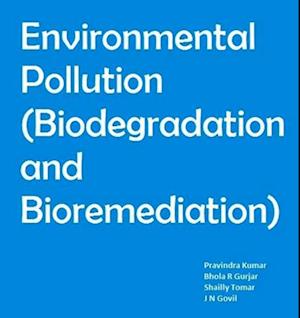 Environmental Pollution (Biodegradation and Bioremediation)