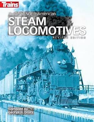 Guide to North American Steam Locomotives, Second Edition